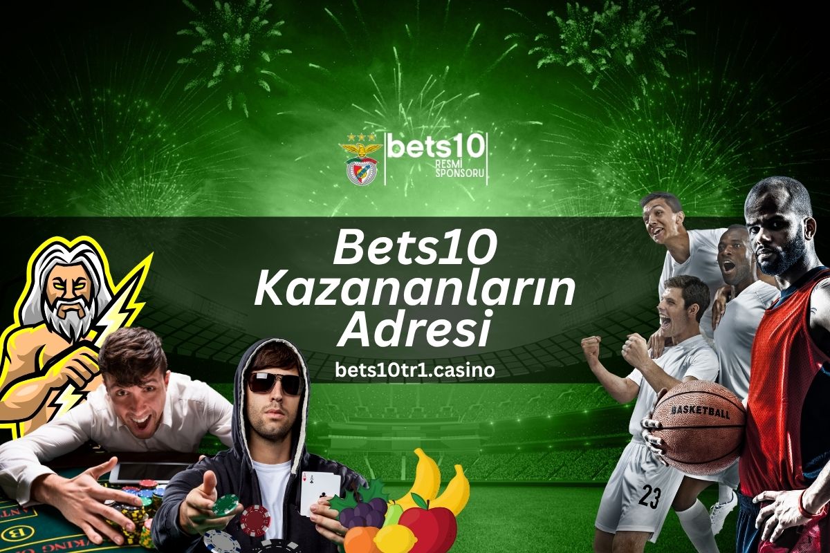 Bets10 Kazananların Adresi